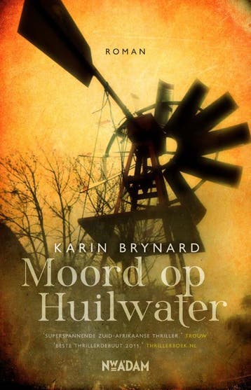 Moord op Huilwater - Karin Brynard 9789046813539, Verzenden, Gelezen, Karin Brynard