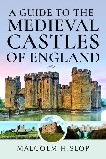 A Guide to the Medieval Castles of England - Malcolm Hislop, Boeken, Verzenden, Zo goed als nieuw, Malcolm Hislop