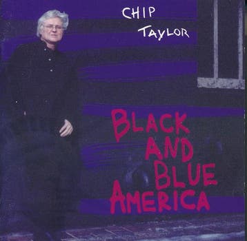 Chip Taylor - Black And Blue America, Ophalen of Verzenden, Gebruikt