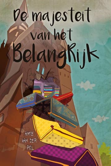 Majesteit van het belangrijk - Anke van der Pol, Verzenden, Gelezen, Anke van der Pol
