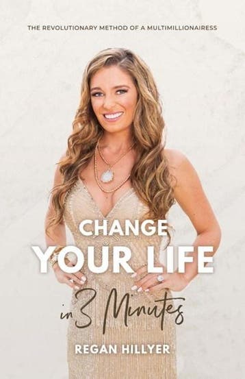 Change Your Life in 3 Minutes | 9781544504377 | Regan, Zo goed als nieuw, Regan Hillyer
