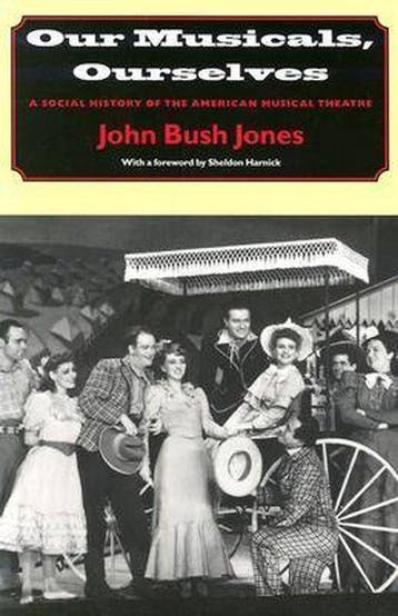 Our Musicals, Ourselves - John Bush Jones 9780874519044, Boeken, Verzenden, Gelezen, John Bush Jones