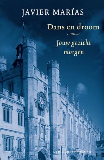 Dans en droom / Jouw gezicht morgen / 2 - Javier Marías, Boeken, Verzenden, Zo goed als nieuw, Javier Marías