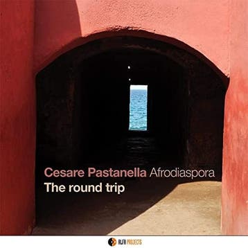 cd - cesare pastanella &amp; afrodiaspora - THE ROUND TRI..., Verzenden, Zo goed als nieuw