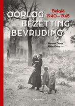 Oorlog, bezetting, bevrijding 9789401455268, Verzenden, Zo goed als nieuw