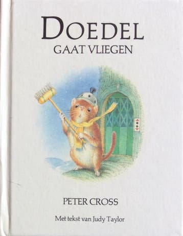 Doedel gaat vliegen - Cross 9789070038892, Boeken, Verzenden, Zo goed als nieuw, Cross