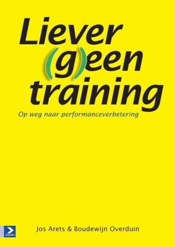 Liever (G)Een Training | Jos Arets; Boudewijn Overduin, Ophalen of Verzenden, Nieuw, Jos Arets; Boudewijn Overduin