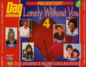 Various - Lonely Without You 4 - The Perfect Slow Collection, Ophalen of Verzenden, Gebruikt