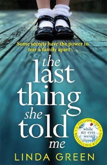 The Last Thing She Told Me 9781786483737 Linda Green, Verzenden, Gelezen, Linda Green