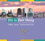 Dit is Den Haag. 200 jaar koninkrijk 9789082110401, Verzenden, Zo goed als nieuw, Stichting Bop