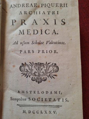 Andreae Piquerii - Praxis Medica - 1775