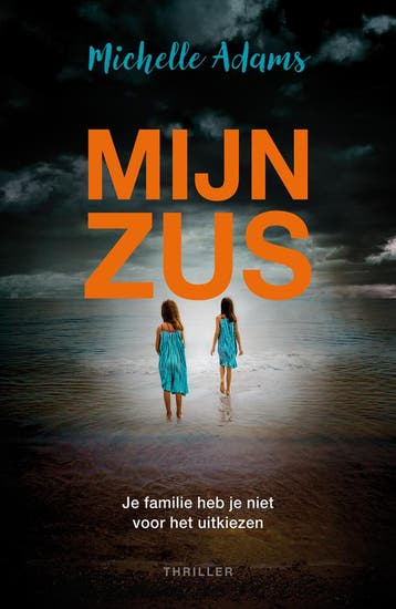 Mijn Zus | Michelle Adams | Nieuw, Boeken, Ophalen of Verzenden, Nieuw, Michelle Adams