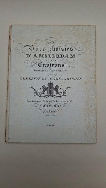 Cornelis de Kruyf, ... - Vues choisies d’Amsterdam et ses