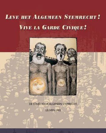 LEVE HET ALGEMEEN STEMRECHT! VIVE LA GARDE CIVIQUE!, Boeken, Overige Boeken, Verzenden, Zo goed als nieuw, HOEKX R. HEYRMAN P.