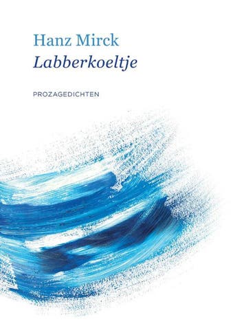 Labberkoeltje | Hanz Mirck | Nieuw, Ophalen of Verzenden, Nieuw, Hanz Mirck