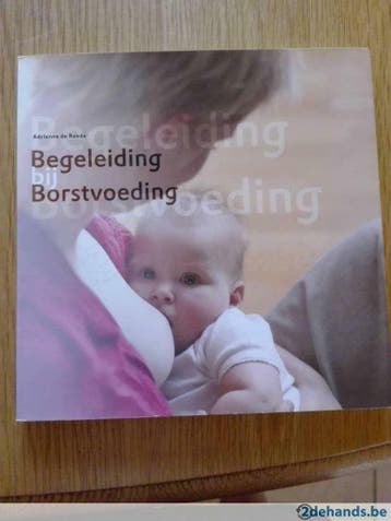 Begeleiding bij borstvoeding - A. de Reede 9789081259217, Verzenden, Zo goed als nieuw, A. de Reede
