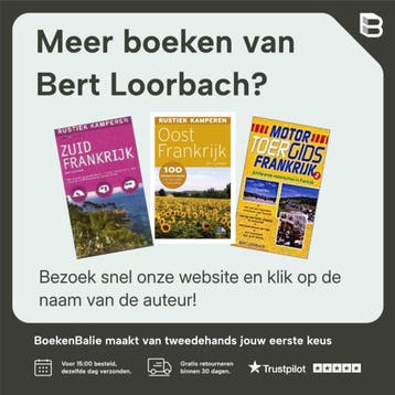 Rustiek kamperen in Zuid-Frankrijk - Bert Loorbach, Boeken, Verzenden, Zo goed als nieuw, Bert Loorbach