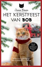 Het Kerstfeest van Bob / Bob / 3 9789044354058 James Bowen, Boeken, Verzenden, Zo goed als nieuw, James Bowen