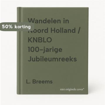 Wandelen in Noord Holland / KNBLO 100-jarige Jubileumreeks, Verzenden, Zo goed als nieuw, L. Breems