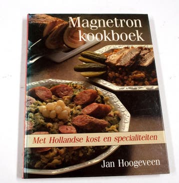 MAGNETRON KOOKBOEK MET HOLLANDSE KO - J. Hoogeveen, Boeken, Verzenden, Gelezen, J. Hoogeveen