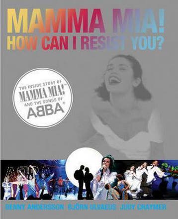 Mamma Mia! How can I resist you? - Benny Andersson, Boeken, Verzenden, Zo goed als nieuw, Benny Andersson