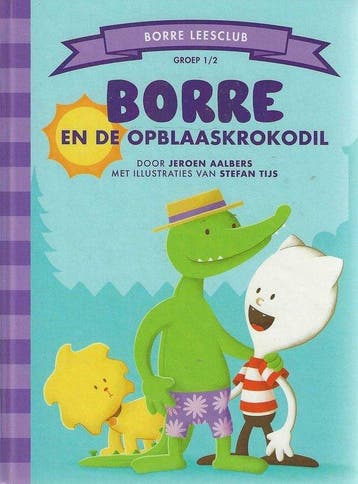 Borre en de opblaaskrokodil Groep 1/2 - Aalbers, Verzenden, Gelezen