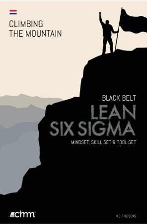 Lean Six Sigma Black Belt / Climbing the mountain, Verzenden, Zo goed als nieuw, Ir. H.C. Theisens
