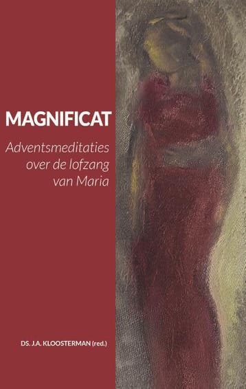 Magnificat | Ds. J.A. Kloosterman; Diverse Auteurs | Nieuw, Ophalen of Verzenden, Nieuw, Ds. J.A. Kloosterman; Diverse Auteurs