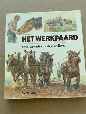 Het Werkpaard - Schetsen van het voorbije Landleven, Boeken, Verzenden, Gelezen, Paarden of Pony's