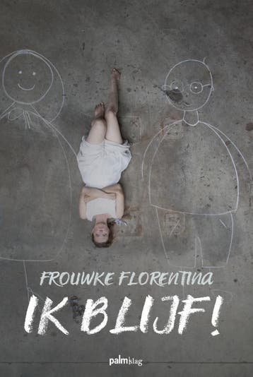 Ik Blijf! | Frouwke Florentina | Nieuw, Ophalen of Verzenden, Nieuw, Frouwke Florentina