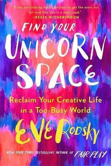 Find Your Unicorn Space - Eve Rodsky 9780733647789, Verzenden, Gelezen, Eve Rodsky