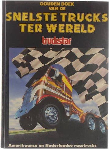 Gouden boek van de snelste trucks ter wereld - Mars, Verzenden, Gelezen