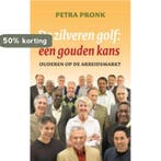 De zilveren golf: een gouden kans 9789025959388 P. Pronk, Verzenden, Gelezen, P. Pronk