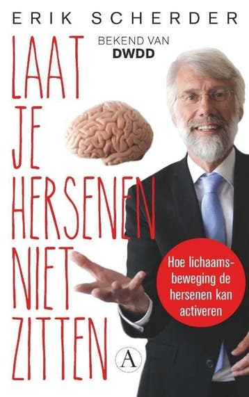 Laat je hersenen niet zitten (9789025307219, Erik Scherder), Verzenden, Nieuw