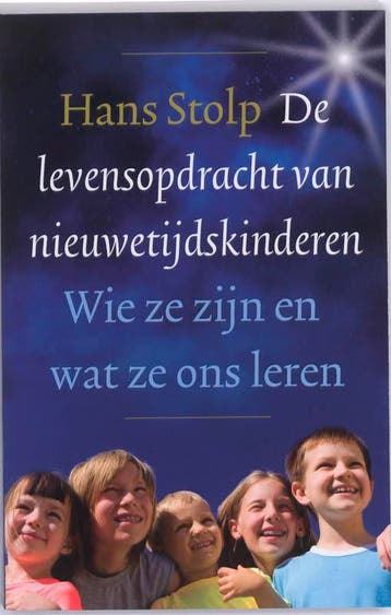 De levensopdracht van nieuwetijdskinderen - Hans Stolp, Boeken, Verzenden, Zo goed als nieuw, Hans Stolp