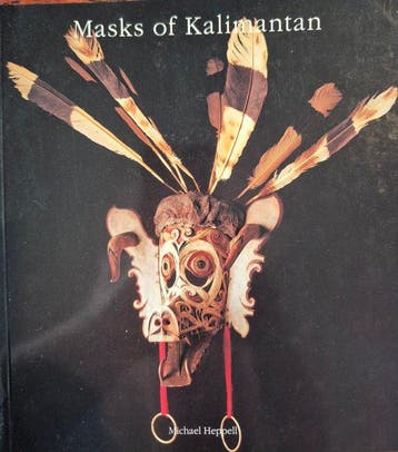 Michael Heppell – Masks of Kalimantan (Uitgave 1992) - Kayan, Antiek en Kunst