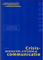 Crisiscommunicatie / PRaktijk dossier 9789014050287, Boeken, Verzenden, Zo goed als nieuw, J. Groenendijk
