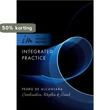 Integrated Practice - Pedro De Alcántara 9780195317084, Verzenden, Zo goed als nieuw, Pedro De Alcántara