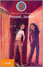 Proost, lover! 9789027649386, Boeken, Verzenden, Zo goed als nieuw