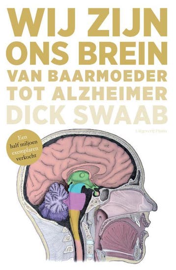 Wij Zijn Ons Brein | Dick Swaab | Nieuw, Ophalen of Verzenden, Nieuw, Dick Swaab