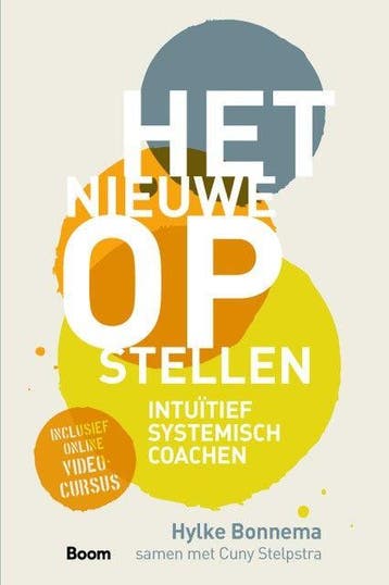 Het nieuwe opstellen - Hylke Bonnema 9789024404117, Verzenden, Zo goed als nieuw, Hylke Bonnema