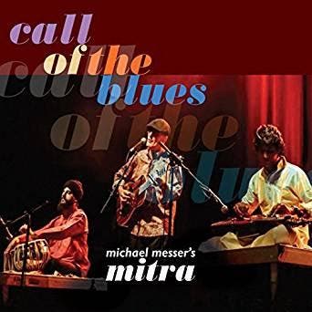 cd digi - Michael Messerâs Mitra - Call of the Blues, Verzenden, Zo goed als nieuw