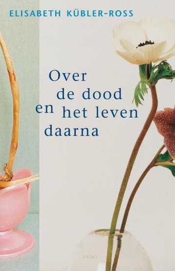 Over De Dood En Het Leven Daarna | Elisabeth Kubler-Ross, Boeken, Ophalen of Verzenden, Nieuw, Elisabeth Kubler-Ross