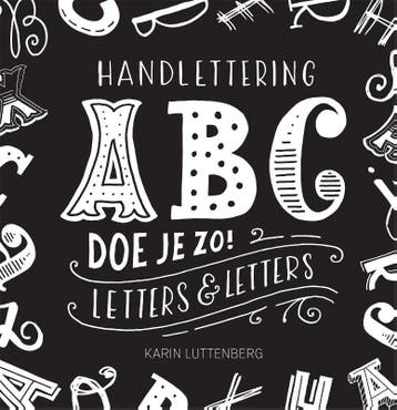 Handlettering ABC doe je zo! 9789048839605 Karin Luttenberg, Verzenden, Zo goed als nieuw, Karin Luttenberg