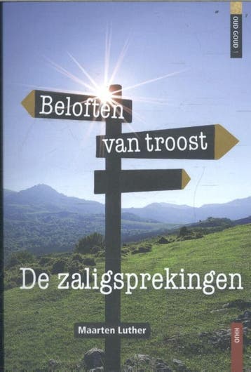 Beloften van troost / Oud goud / 1 - Maarten Luther, Boeken, Verzenden, Gelezen, Maarten Luther