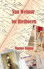 Van Weimar tot Riethoven 9789082500202 Marion Haima, Boeken, Verzenden, Gelezen, Marion Haima