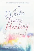 White Time Healing 9789077247716 A. Wensing-Boerema, Verzenden, Gelezen, A. Wensing-Boerema