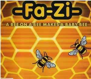 cd single - -Fa-Zi- - A Bee On A Bee Makes A Baby Bee, Verzenden, Zo goed als nieuw, Overige genres