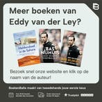 Heldendaad in de Sahara 9789043928397 Eddy van der Ley, Verzenden, Gelezen, Eddy van der Ley