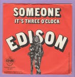 Edison – Someone / Its Three Oclock (1-7-Vinyl-Single), Cd's en Dvd's, Vinyl Singles, Ophalen of Verzenden, Nieuw in verpakking